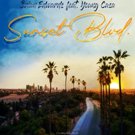 Sunset Blvd ft. YOUNG CASA | Boomplay Music