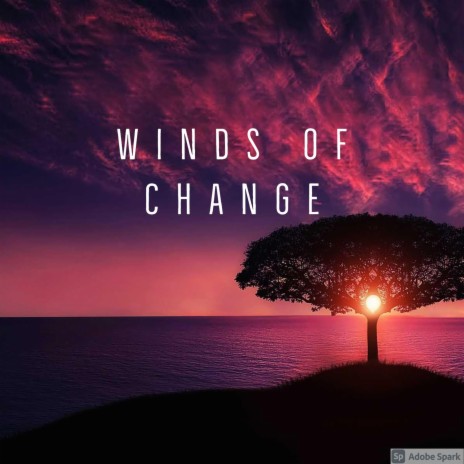 Winds of Change | Boomplay Music