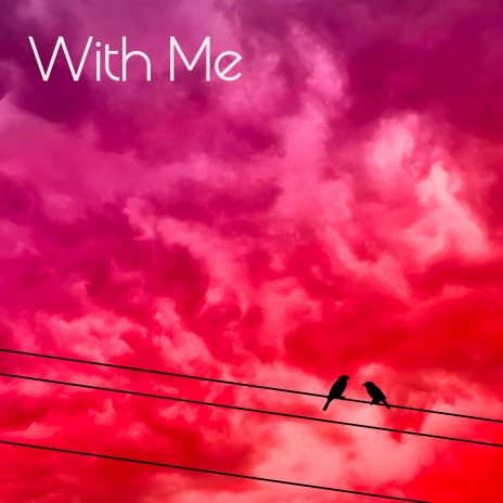 With Me | Boomplay Music