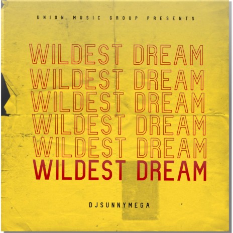 Wildest Dream | Boomplay Music