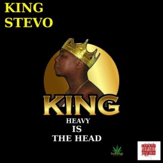 King Heavy Is The Head