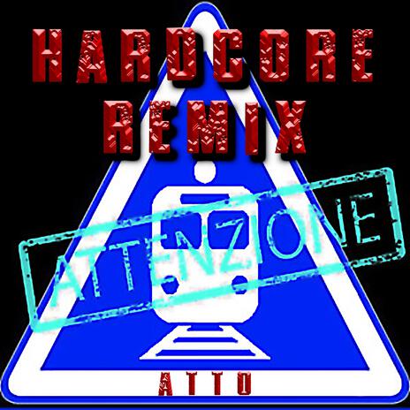 Attenzione 180bpm (Hardcore Remix) | Boomplay Music