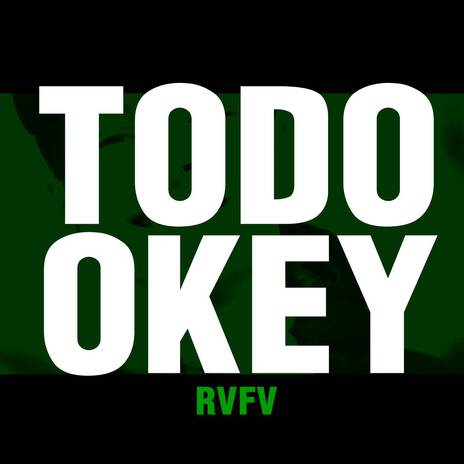 Todo Okey | Boomplay Music