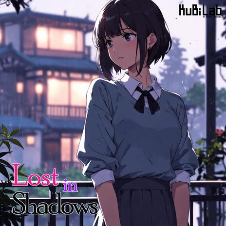 Lost in Shadows | Boomplay Music