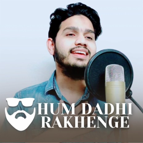 Hum Dadhi Rakhenge | Boomplay Music