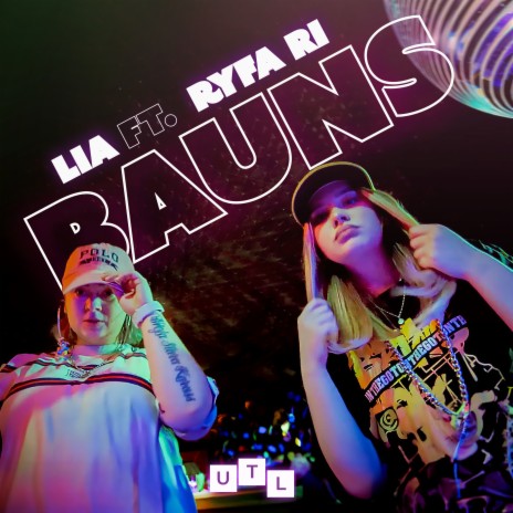 Bauns ft. Ryfa Ri & UTL | Boomplay Music