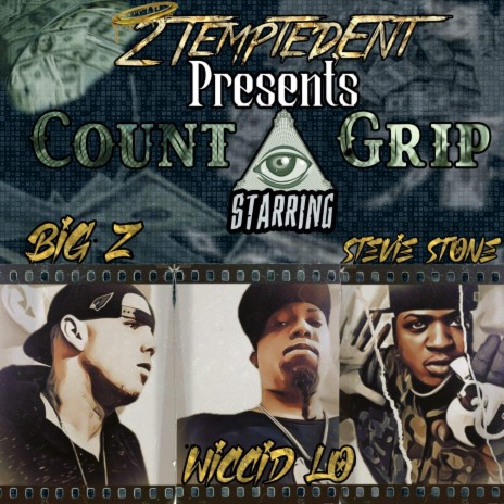 Count A Grip (feat. Big Z Tha Zavage & Stevie Stone) | Boomplay Music