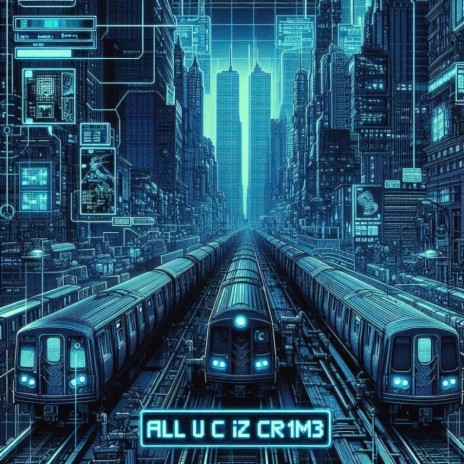 ALL U C IZ CR1M3 | Boomplay Music