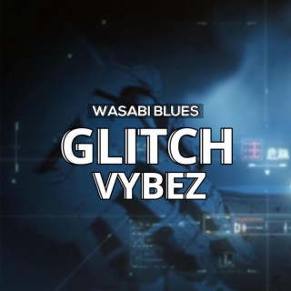 Glitch Vybez
