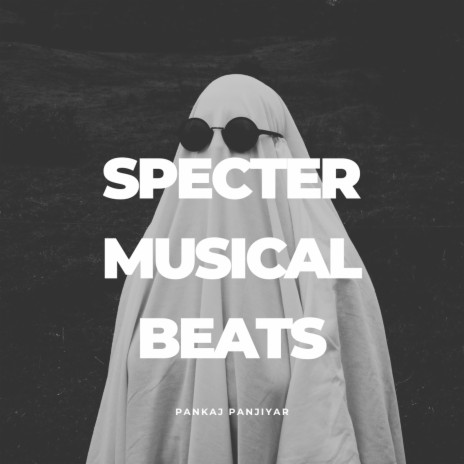 Specter Musical Beats | Boomplay Music