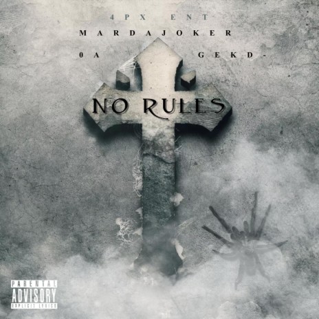 No Rules ft. 0A & Gekd