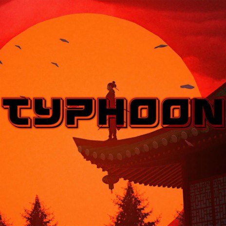 TYPHOON | Boomplay Music