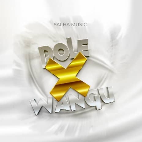 Pole X Wangu | Boomplay Music