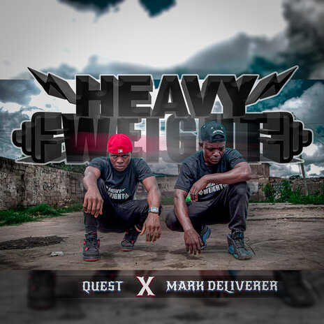 Heavy Weight ft. Quest