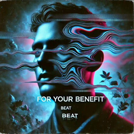 FOR YOUR BENEFIT | Boomplay Music