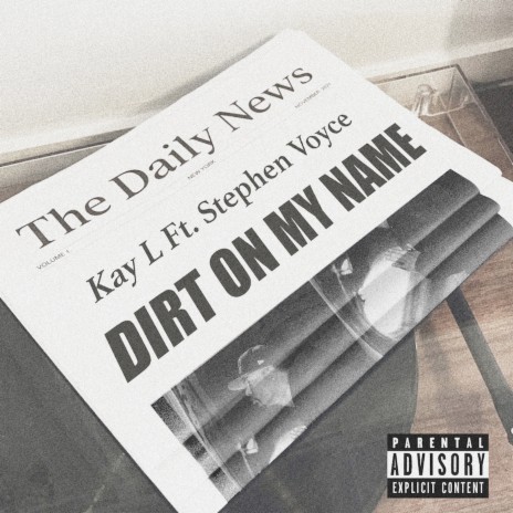 Dirt On My Name ft. Stephen Voyce | Boomplay Music
