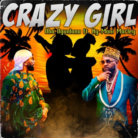 Crazy Girl ft. Ky-Mani Marley | Boomplay Music