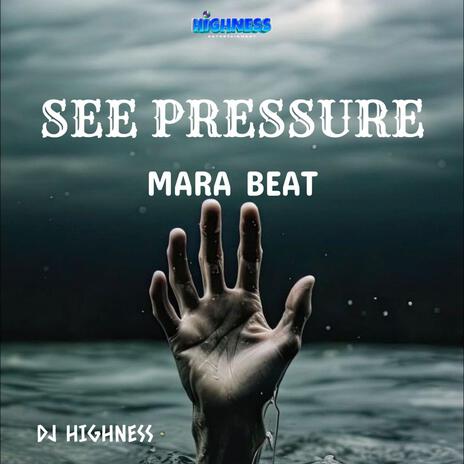 See Pressure Mara Beat | Boomplay Music