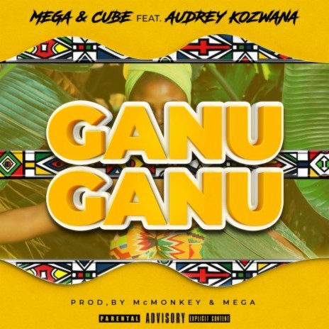 GanuGanu ft. King Cube & Audrey kozwana