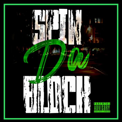 Spin Da Block | Boomplay Music
