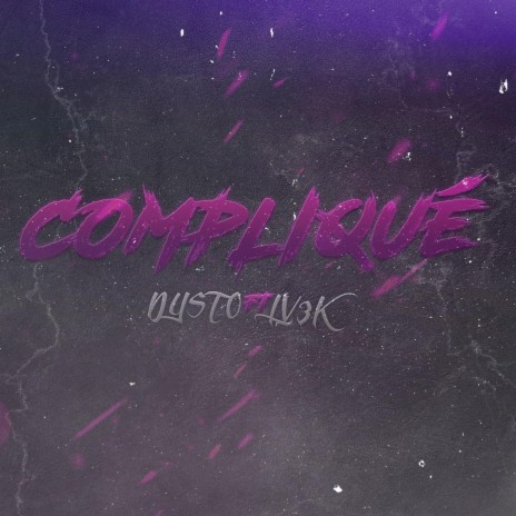 Compliqué ft. LV3K | Boomplay Music