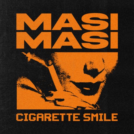 Cigarette Smile | Boomplay Music
