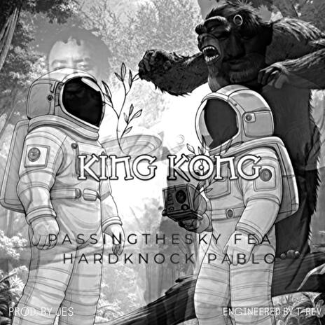 KING KONG ft. Hardknock Pablo | Boomplay Music