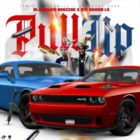 Pull Up ft. Doodie Lo | Boomplay Music