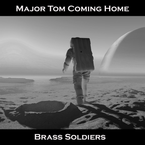 Major Tom Coming Home | Boomplay Music