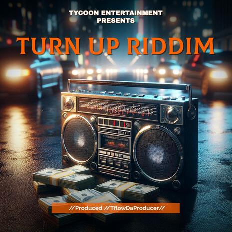 Turn Up Riddim | Boomplay Music