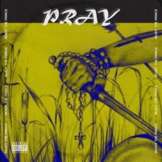 Pray lyrics | Boomplay Music