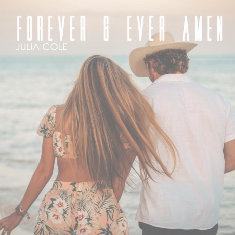 Forever and Ever, Amen | Boomplay Music