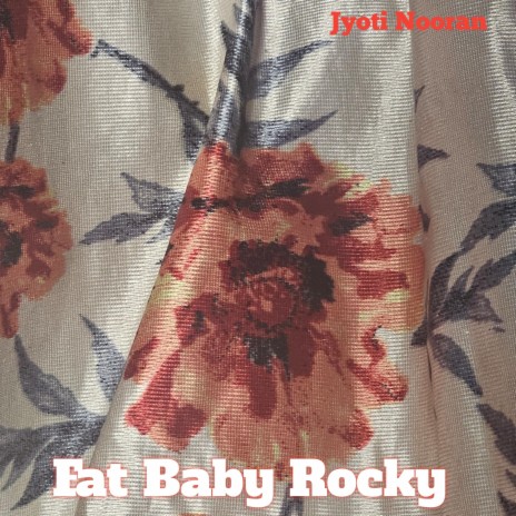 Fat Baby Rocky | Boomplay Music