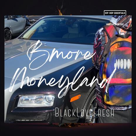 Bmore Moneyland | Boomplay Music