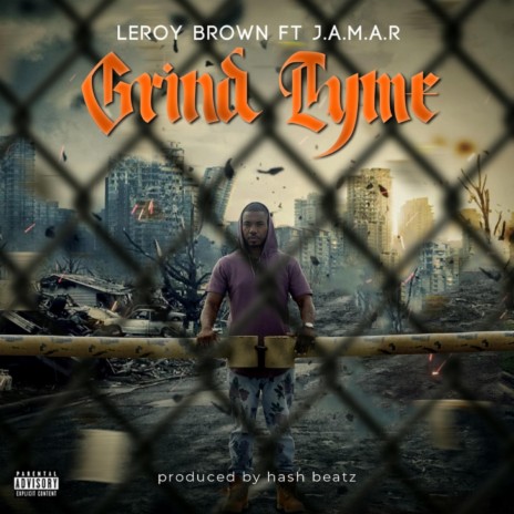 Grind Tyme (feat. J.A.M.A.R) | Boomplay Music