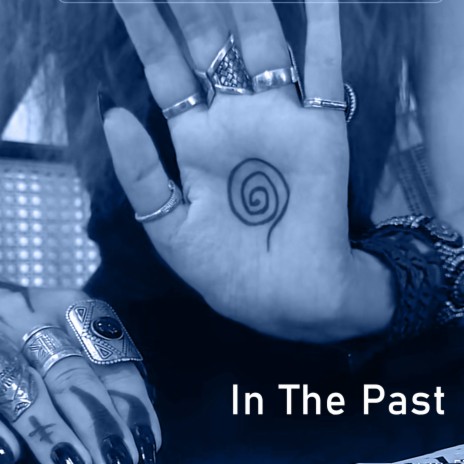 In the Past | Boomplay Music