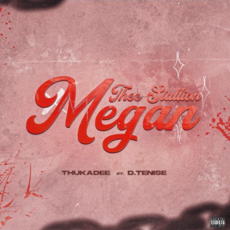 Megan The Stallion ft. D.TENISE | Boomplay Music