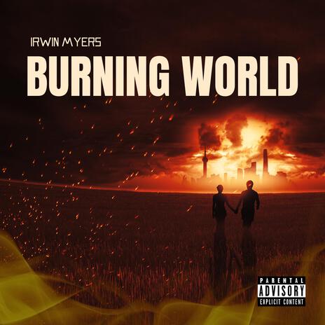 Burning World | Boomplay Music