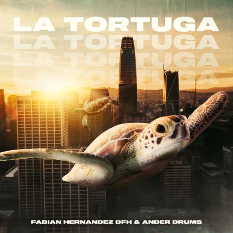 La Tortuga (feat. Ander Drums) (Extended Version) | Boomplay Music