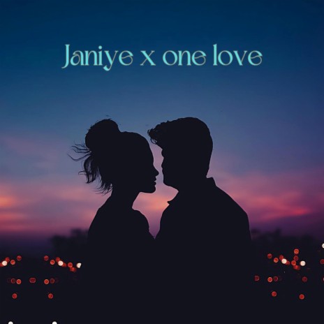 Janiye x one love (P11 remix) | Boomplay Music