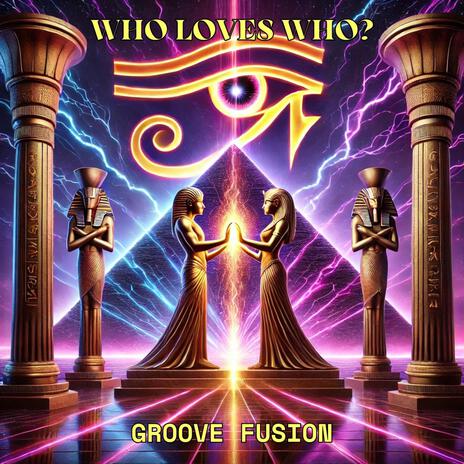 Who Love Who? | Boomplay Music