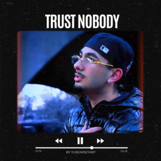 Trust Nobody