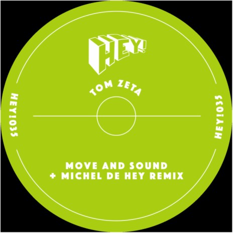 Move And Sound (Michel De Hey Makes You Move Remix)
