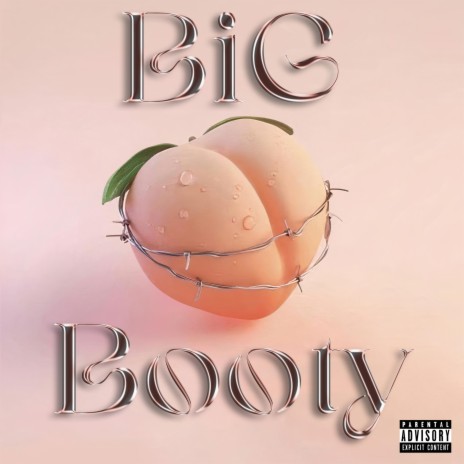 Big Booty | Boomplay Music