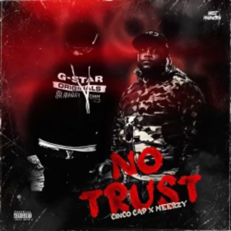 No Trust (feat. Meerzy)