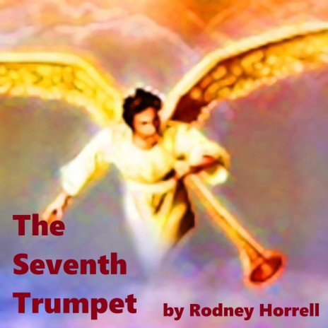 The Seventh Trumpet | Boomplay Music