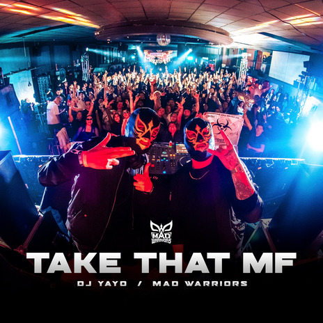 TAKE THAT MF | Boomplay Music