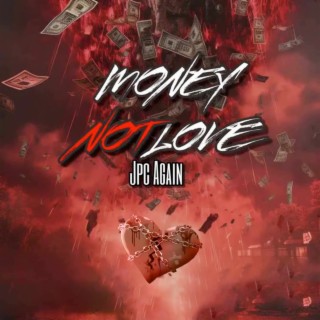 Money Not Love