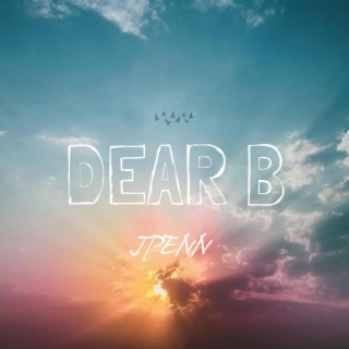 Dear B lyrics | Boomplay Music