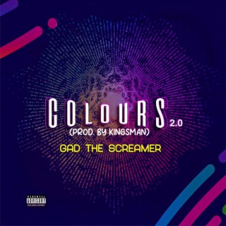 Colours 2.0 lyrics | Boomplay Music